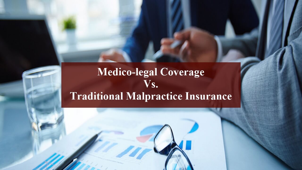 Medico-Legal-Coverage-vs-Traditional-Malpractice-Insurance.jpg